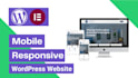 build a mobile responsive wordpress website design or redesign wordpress website