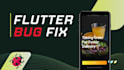 flutter bug fix expert debug and publish ios or android apps