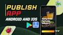 publish IOS app on apple app store and android app on google play store