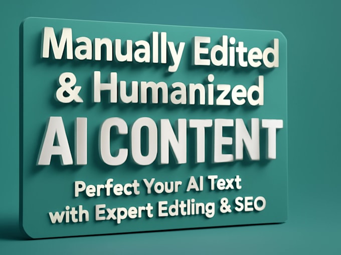 edited and humanized ai content with no plagiarism and ai