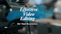 do video editing for business advertisements or youtube
