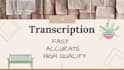 do fast accurate and high quality transcription