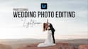 do wedding photo editing, culling and lightroom photo editing