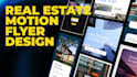create a professional real estate motion flyer