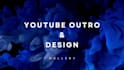create custom youtube intro and outro screen animations