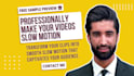 professionally make your videos slow motion