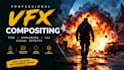 do quality cinematic vfx compositing fire effects explosion cgi video