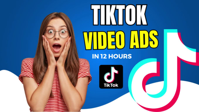 Create customized tik tok video ads with perfect hook in 12 hours by ...