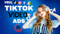create tiktok video ads, tiktok ads, video ads with perfect hook
