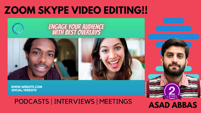professionally edit your podcast video, zoom interview or webinar