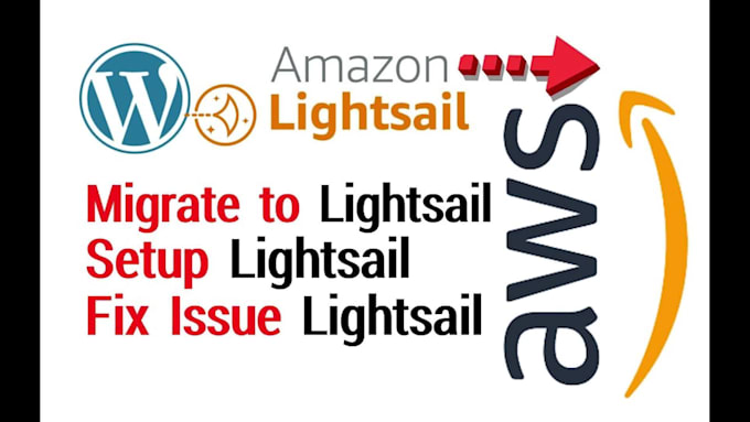 do aws lightsail setup, issue fix or wordpress migration to lightsail, ec2