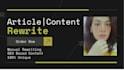 rewrite content, paraphrase, or do article rewriting