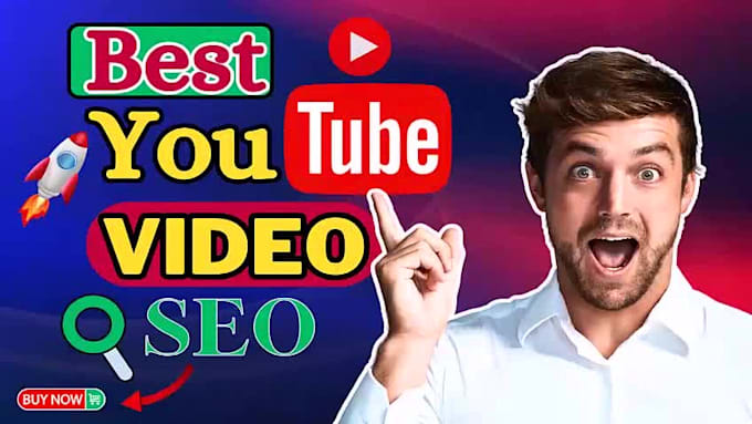 be the best organic youtube video SEO expert
