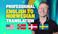 do professional norwegian, swedish and danish translation