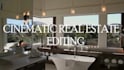 edit cinematic real estate videos and property tours