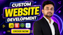 build custom website as full stack website developer, website development