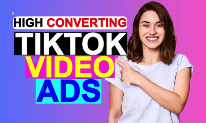 Create customized tik tok video ads, dropshipping tiktok ads, tik tok ...