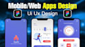 create app design for your mobile app and web app