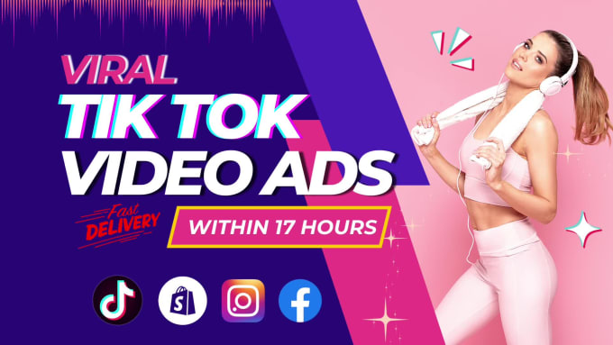 Create Viral Tik Tok Video Ads With Perfect Hook In 24 Hours By Fizzamunir980 Fiverr