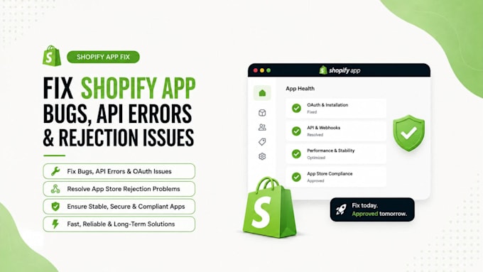 fix shopify app bugs, shopify api errors and app rejection issues