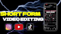 do short form video editing