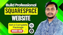 build squarespace website, design or development squarespace website