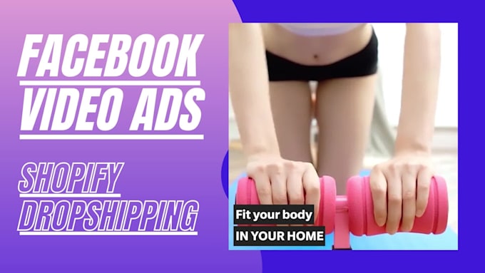 create shopify facebook video ads for dropshipping products