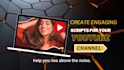 research and write an engaging youtube video script
