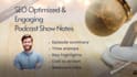 create SEO optimized podcast show notes to grow audience