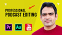 do podcast audio and video editing