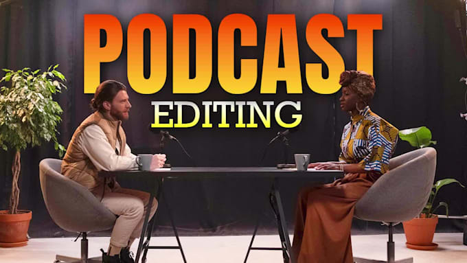 do professional youtube podcast editing