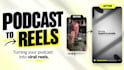 turn your podcast into viral reels