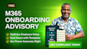 review your microsoft 365 onboarding process and suggest improvements