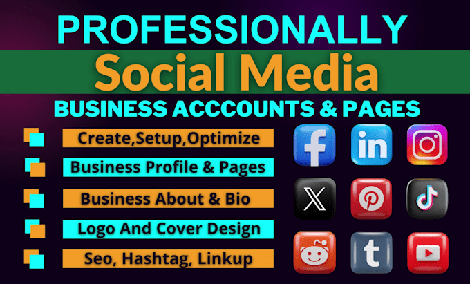 create all social media accounts, setup and optimize perfectly