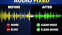 fix bad audio, remove noise and make your voice crystal clear
