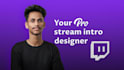 make 3d streaming intro for twitch