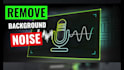 remove background noise or audio enhance and audio repair