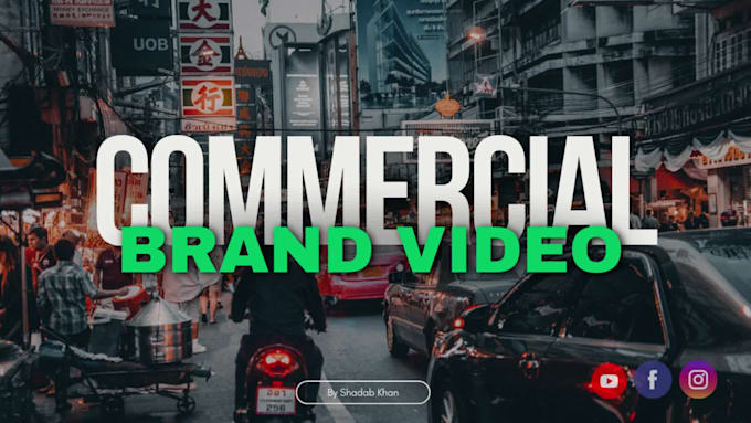 create an amazing commercial video for your brand