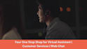 provide customer service, fulltime customer service representative