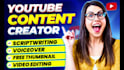 be your youtube video maker or yt content creator