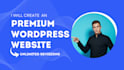 design a premium wordpress website, blog, business, news