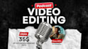do podcast video editing