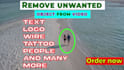 remove unwanted object,text,logo,wire,people from videos