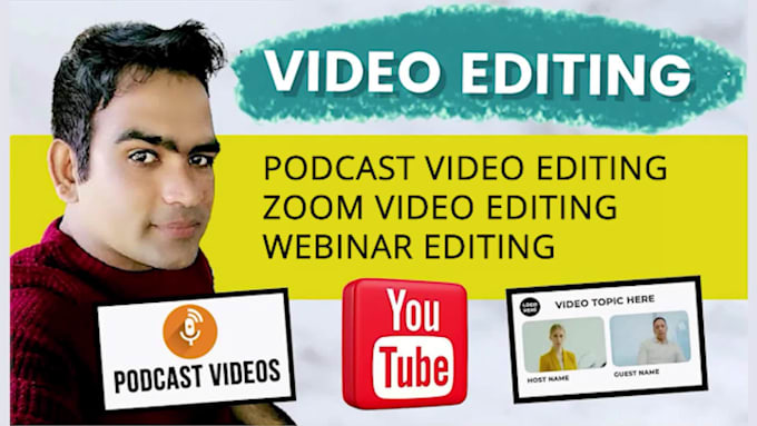 do professional video editing, podcast editing, zoom, webinar