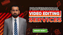 be your professional video editor