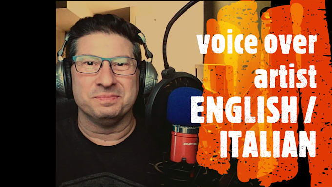 provide male character voice over in english and italian