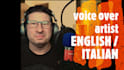 provide male character voice over in english and italian