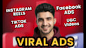 create high converting viral instagram reels tiktok, facebook ads and ugc videos