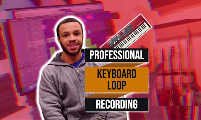 record professional keyboard, piano, synth and midi loops