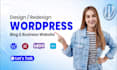 design, redesign and build wordpress blog website and business website